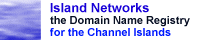 Island Networks, the Domain Name Registry for the Channel Islands